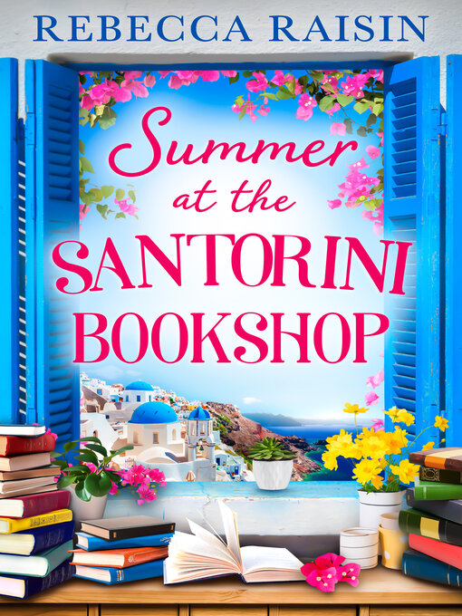 Title details for Summer at the Santorini Bookshop by Rebecca Raisin - Available